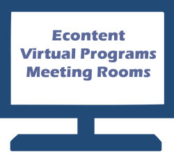 Econtent, Virtual Programs, Meeting Rooms