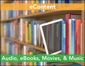 eBooks, eAudiobooks, Movies, Music, and eMagazines