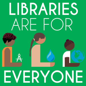 Libraries Are for Everyone